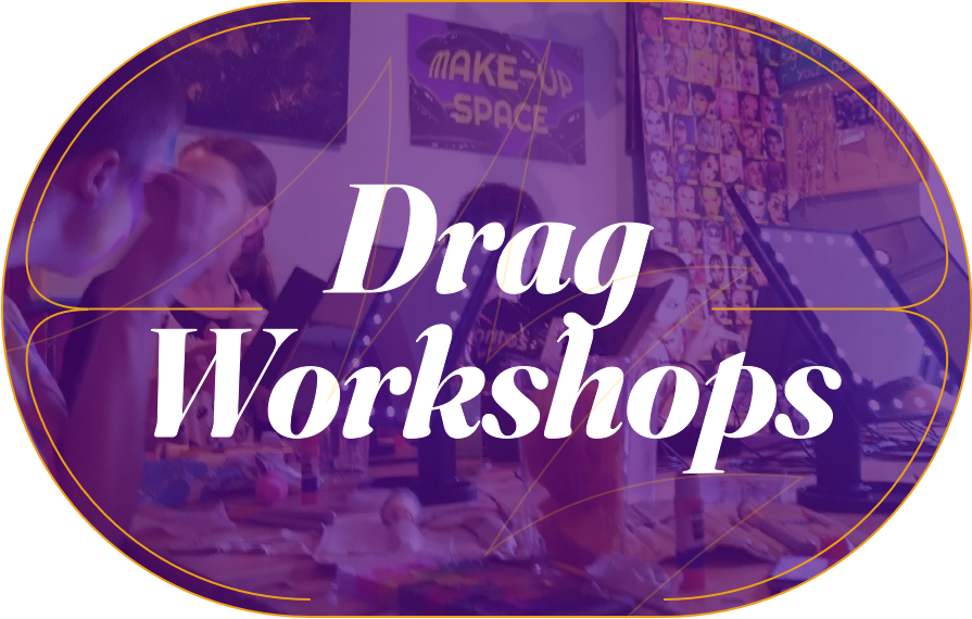 Drag Workshops